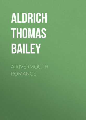 Обложка книги «A Rivermouth Romance»