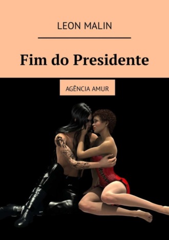 Обложка книги «Fim do Presidente. Agência Amur»
