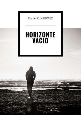 Daniel C. NARV?EZ. Horizonte Vacio