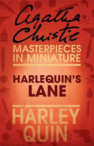 Агата Кристи. Harlequin’s Lane: An Agatha Christie Short Story