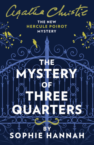 Агата Кристи. The Mystery of Three Quarters: The New Hercule Poirot Mystery