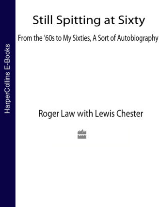 Roger Law. Still Spitting at Sixty: From the 60s to My Sixties, A Sort of Autobiography