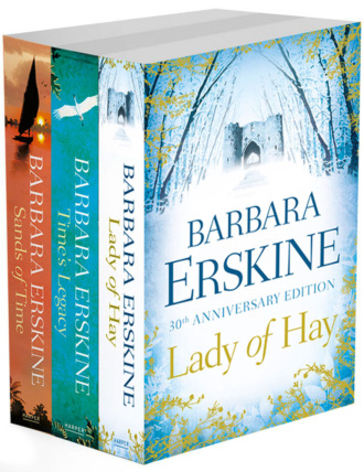 Barbara Erskine. Barbara Erskine 3-Book Collection: Lady of Hay, Time’s Legacy, Sands of Time