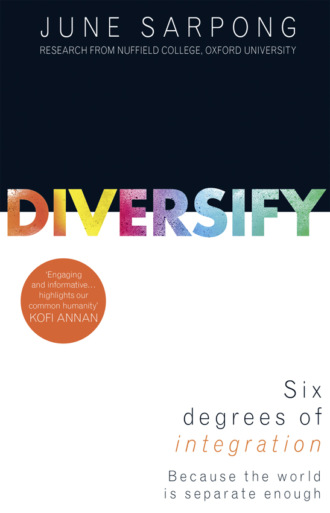 June  Sarpong. Diversify: A fierce, accessible, empowering guide to why a more open society means a more successful one