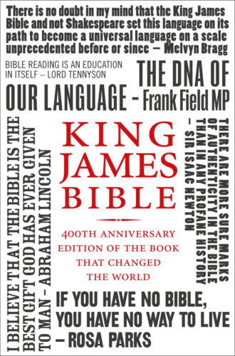 Коллектив авторов. King James Bible: 400th Anniversary edition of the book that changed the world