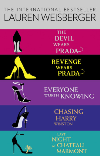 Лорен Вайсбергер. Lauren Weisberger 5-Book Collection: The Devil Wears Prada, Revenge Wears Prada, Everyone Worth Knowing, Chasing Harry Winston, Last Night at Chateau Marmont