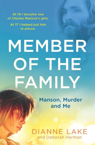 Dianne  Lake. Member of the Family: Manson, Murder and Me