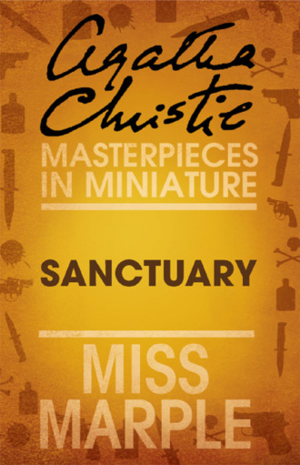 Агата Кристи. Sanctuary: A Miss Marple Short Story