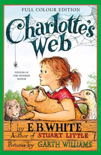 Garth  Williams. Charlotte’s Web