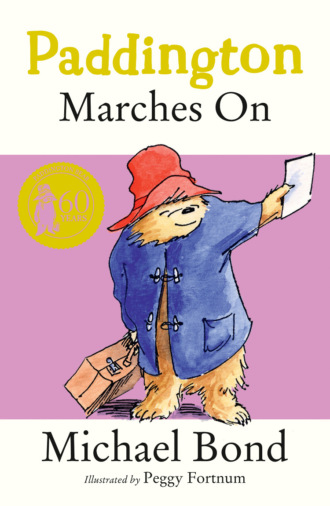 Michael  Bond. Paddington Marches On