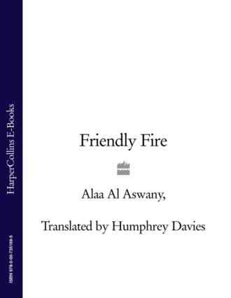 Humphrey  Davies. Friendly Fire