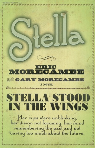 Gary  Morecambe. Stella