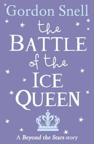 Michael  Emberley. The Battle of the Ice Queen: Beyond the Stars