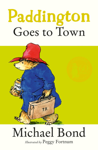 Michael  Bond. Paddington Goes To Town