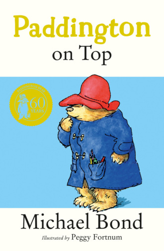 Michael  Bond. Paddington on Top