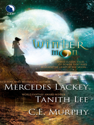 C.E.  Murphy. Winter Moon: Moontide / The Heart of the Moon / Banshee Cries