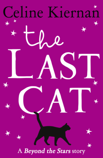 Tatyana  Feeney. The Last Cat: Beyond the Stars