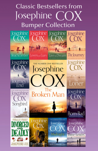 Josephine  Cox. Classic Bestsellers from Josephine Cox: Bumper Collection