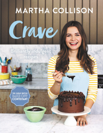 Martha  Collison. Crave: Brilliantly Indulgent Recipes