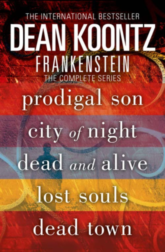 Dean Koontz. Frankenstein: The Complete 5-Book Collection