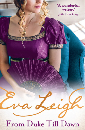 Eva  Leigh. From Duke till Dawn: 2018’s most scandalous Regency read