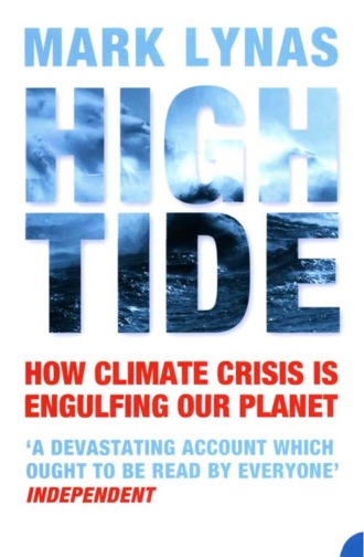 Mark  Lynas. High Tide: How Climate Crisis is Engulfing Our Planet