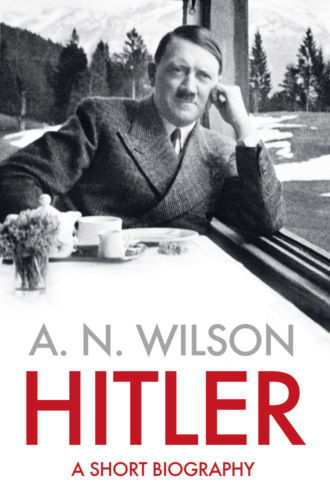 A. Wilson N.. Hitler: A Short Biography