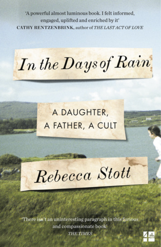 Rebecca  Stott. In the Days of Rain: WINNER OF THE 2017 COSTA BIOGRAPHY AWARD