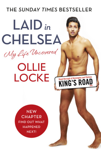 Ollie Locke. Laid in Chelsea: My Life Uncovered