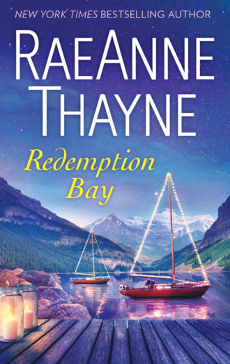 RaeAnne  Thayne. Redemption Bay: The ultimate uplifting feel-good second-chance romance for summer 2019