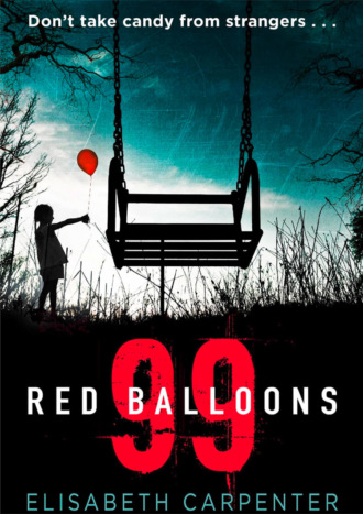 Elisabeth  Carpenter. 99 Red Balloons: A chillingly clever psychological thriller with a stomach-flipping twist