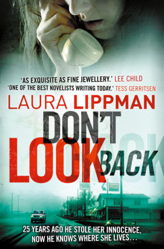 Laura  Lippman. Don’t Look Back