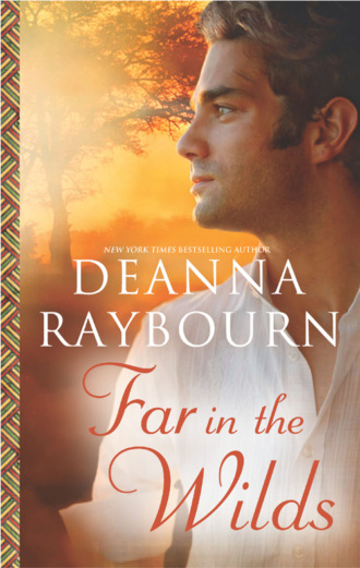 Deanna Raybourn. Far in the Wilds