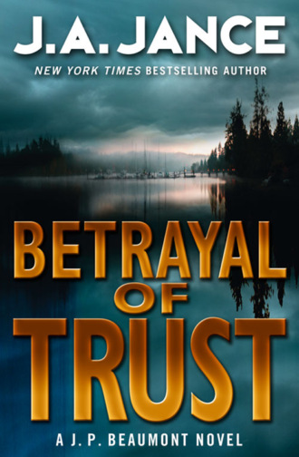 J. A. Jance. Betrayal of Trust