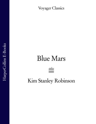 Kim Stanley Robinson. Blue Mars