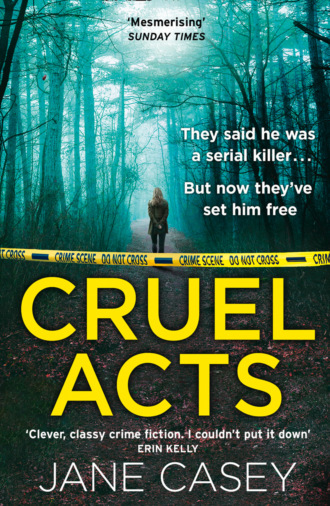 Jane  Casey. Cruel Acts