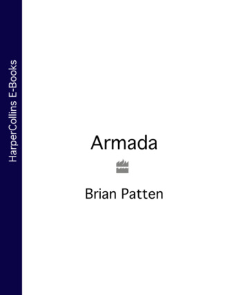 Brian  Patten. Armada