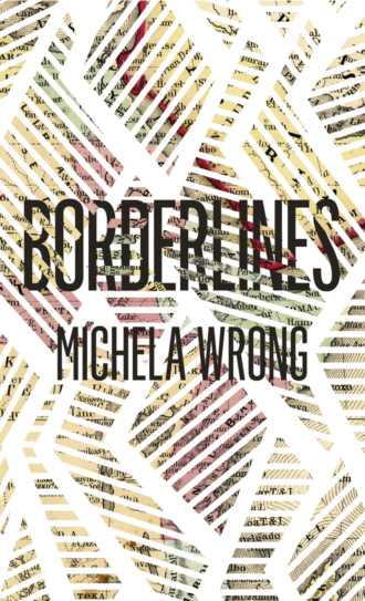 Michela  Wrong. Borderlines