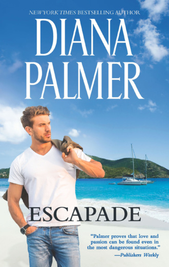 Diana Palmer. Escapade