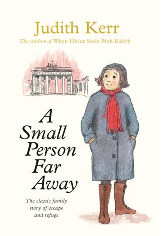 Judith  Kerr. A Small Person Far Away