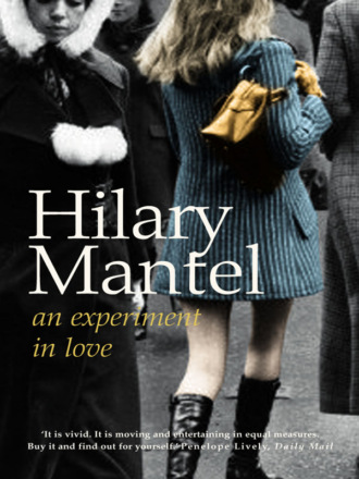 Hilary  Mantel. An Experiment in Love