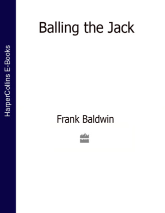 Frank  Baldwin. Balling the Jack