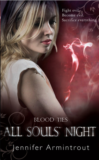 Jennifer Armintrout. Blood Ties Book Four: All Souls' Night