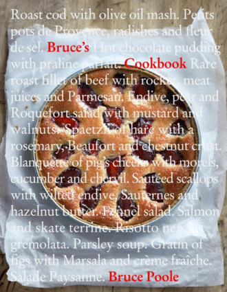 Bruce Poole. Bruce’s Cookbook