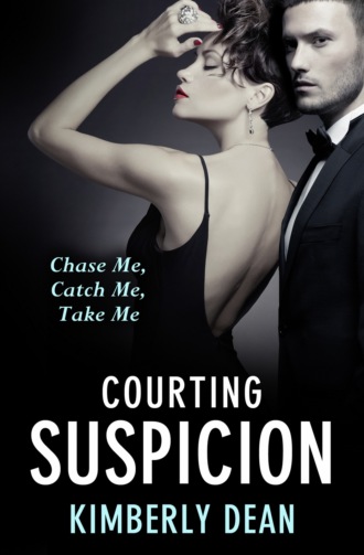 Kimberly  Dean. Courting Suspicion