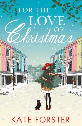 Kate  Forster. For the Love of Christmas