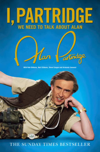 Alan  Partridge. I, Partridge: We Need to Talk About Alan