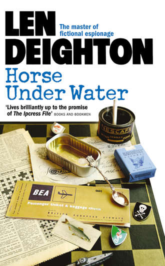 Len  Deighton. Horse Under Water