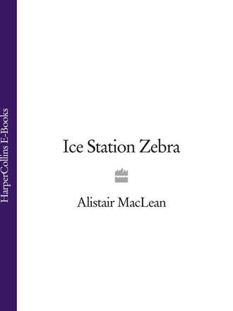 Алистер Маклин. Ice Station Zebra