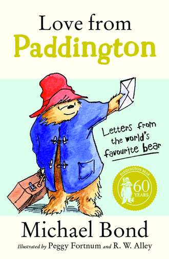 Michael  Bond. Love from Paddington